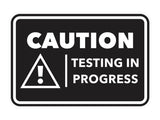 Signs ByLITA Classic Framed Caution Testing In Progress Door or Wall Sign Easy Installation | Health And Safety | Building And Hospitality Signs