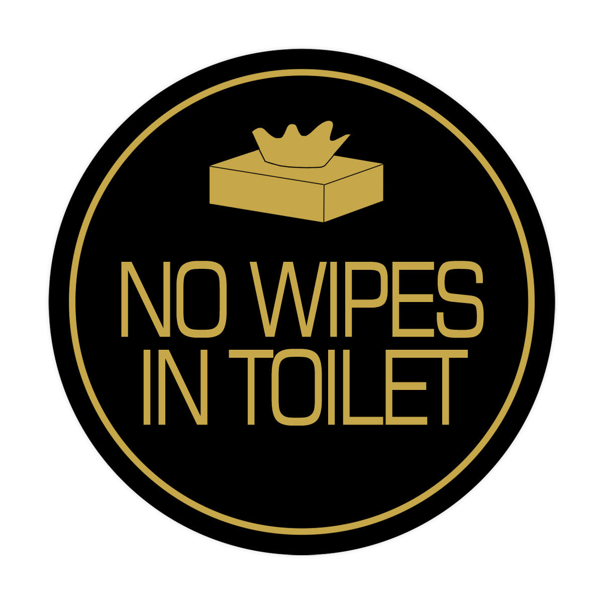 Signs ByLITA Circle No Wipes In Toilet Wall or Door Sign