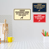 Signs ByLITA Classic Framed Leave Packages Here Do not Involve the Dogs Entrance Wall or Door Sign