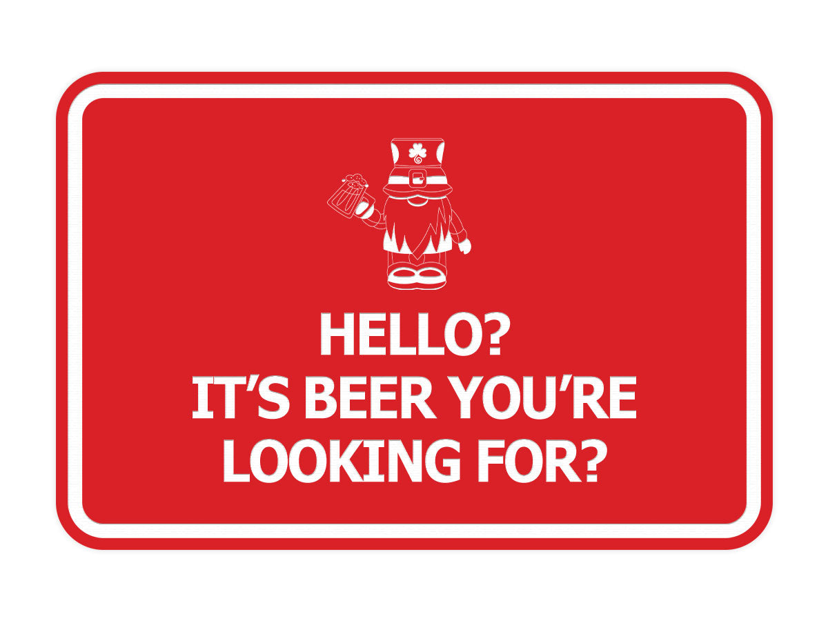 Signs ByLITA Classic Framed Hello? Is It Beer You’re Looking For? Wall or Door Sign