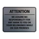 Signs ByLITA Classic Framed Attention - We assume no responsibility for any harm to you or your belongings while on our premises Door or Wall Sign Easy Installation | Warning Health & Safety | Office & Venues