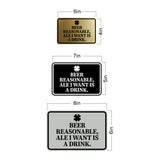 Signs ByLITA Classic Framed Beer Reasonable, Ale I Want Is A Drink Wall or Door Sign