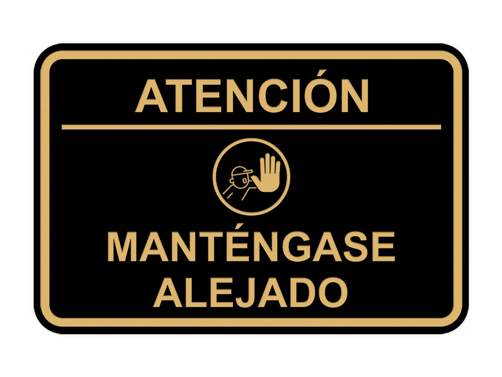 Signs ByLITA Classic Framed Atención: Mantengase Alejado Door or Wall Sign Easy Installation | Health And Safety | Building And Hospitality