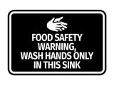 Signs ByLITA Classic Framed Food Safety Warning, Wash Hands Only In This Sink Wall or Door Sign