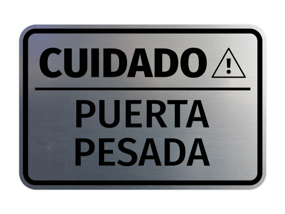 Signs ByLITA Classic Framed Cuidado Puerta Pesada Door or Wall Sign Easy Installation | Health And Safety | Building And Hospitality