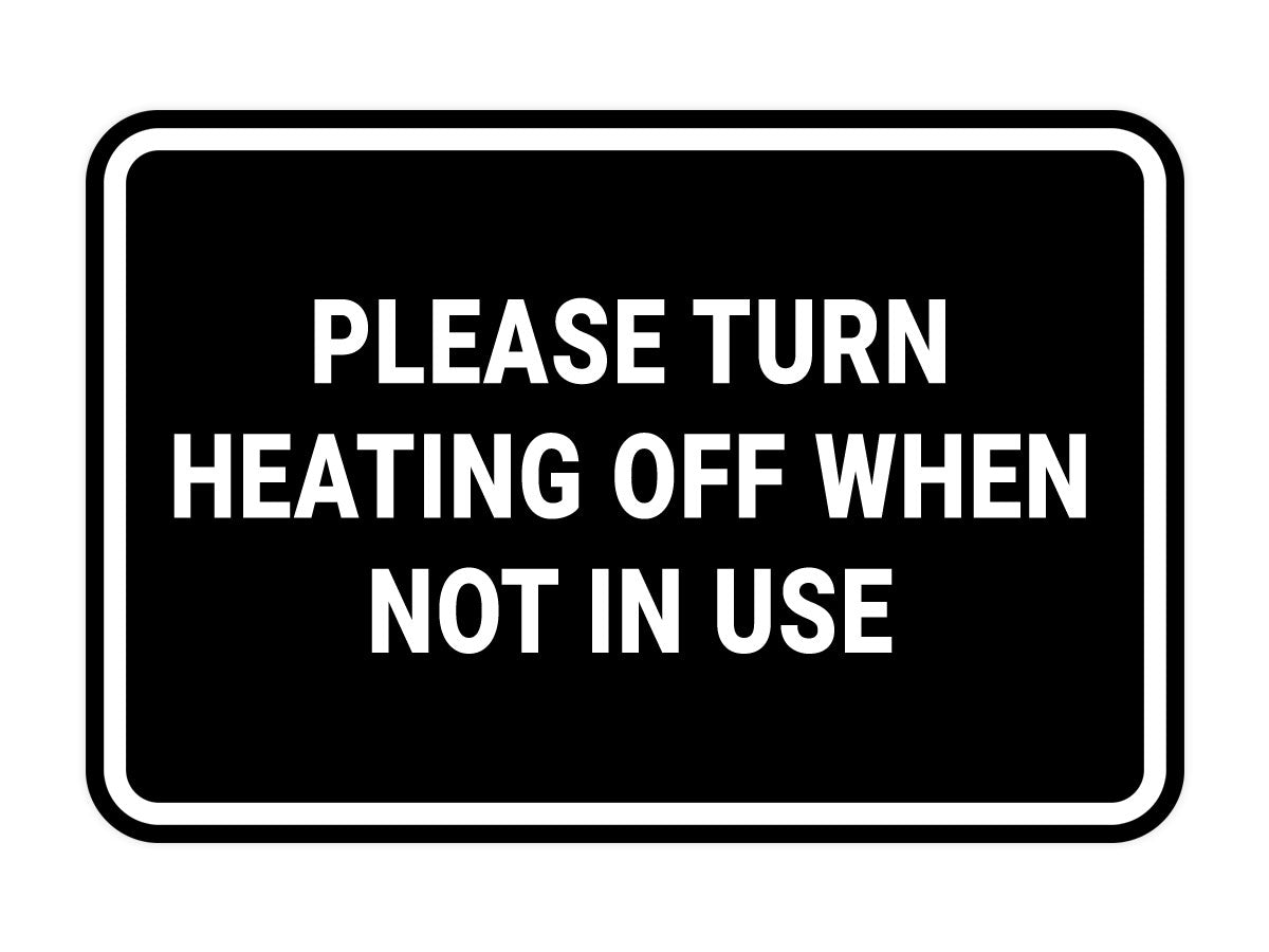 Signs ByLITA Classic Framed Please Turn Heating Off When Not In Use Door or Wall Sign | Eco-Friendly Home Signs