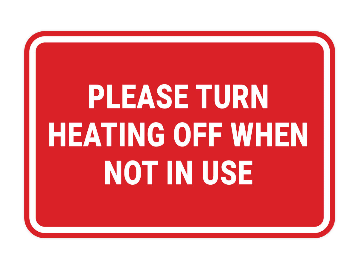 Signs ByLITA Classic Framed Please Turn Heating Off When Not In Use Door or Wall Sign | Eco-Friendly Home Signs