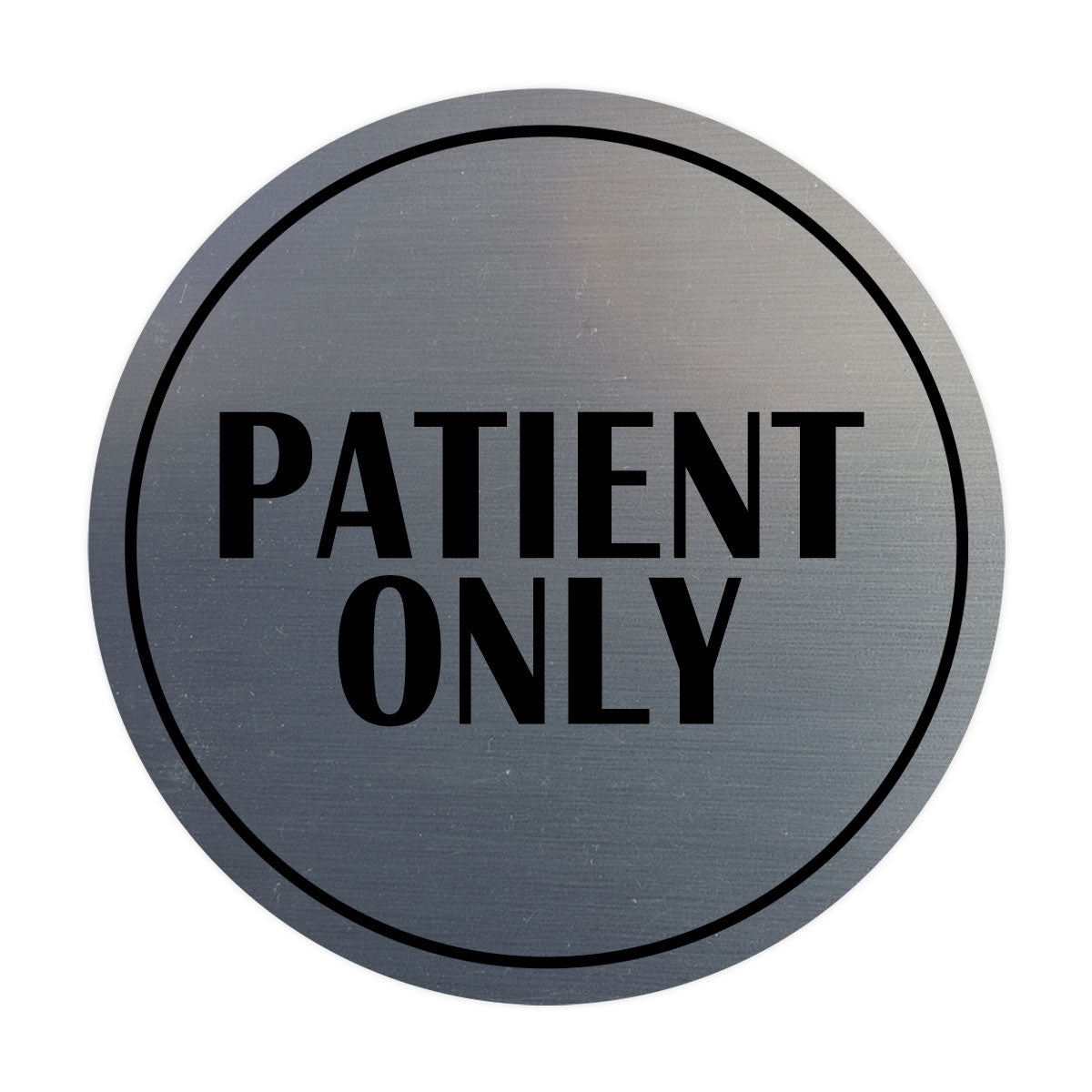 Signs ByLITA Circle Patient Only Wall or Door Sign