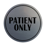 Signs ByLITA Circle Patient Only Wall or Door Sign