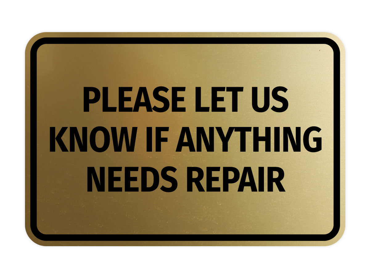 Signs ByLITA Classic Framed Please Let Us Know If Anything Needs Repair Door or Wall Sign | Eco-Friendly Home Signs