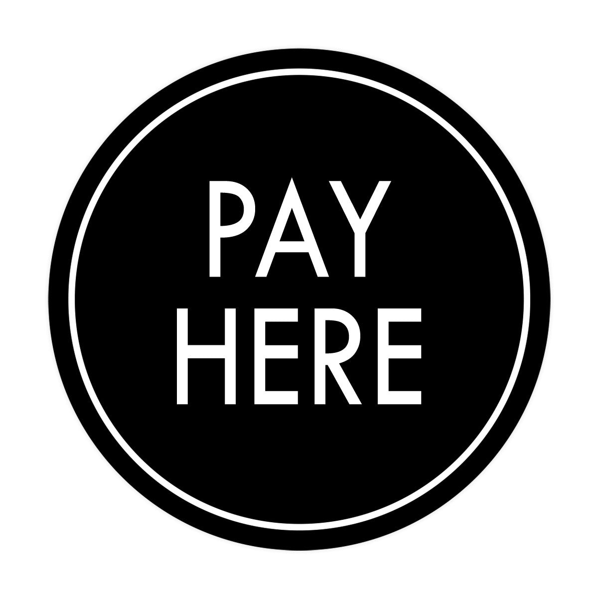Signs ByLITA Circle Pay Here Wall or Door Sign