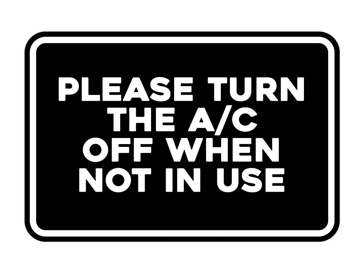 Signs ByLITA Classic Framed Please Turn the A/C Off When Not In Use Door or Wall Sign | Eco-Friendly Home Signs