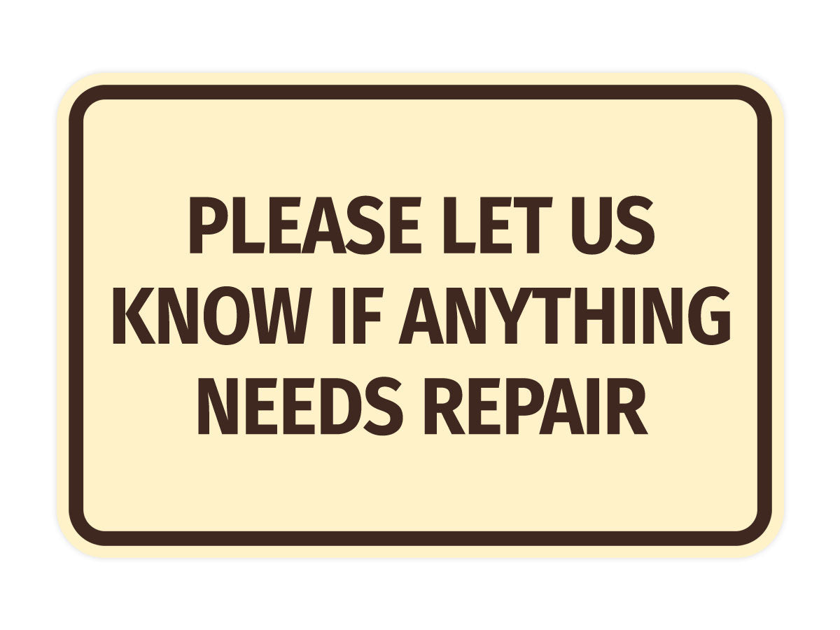 Signs ByLITA Classic Framed Please Let Us Know If Anything Needs Repair Door or Wall Sign | Eco-Friendly Home Signs