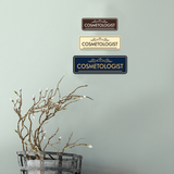 Signs ByLITA Cosmetologist Medical Office Decor Wall or Door Sign
