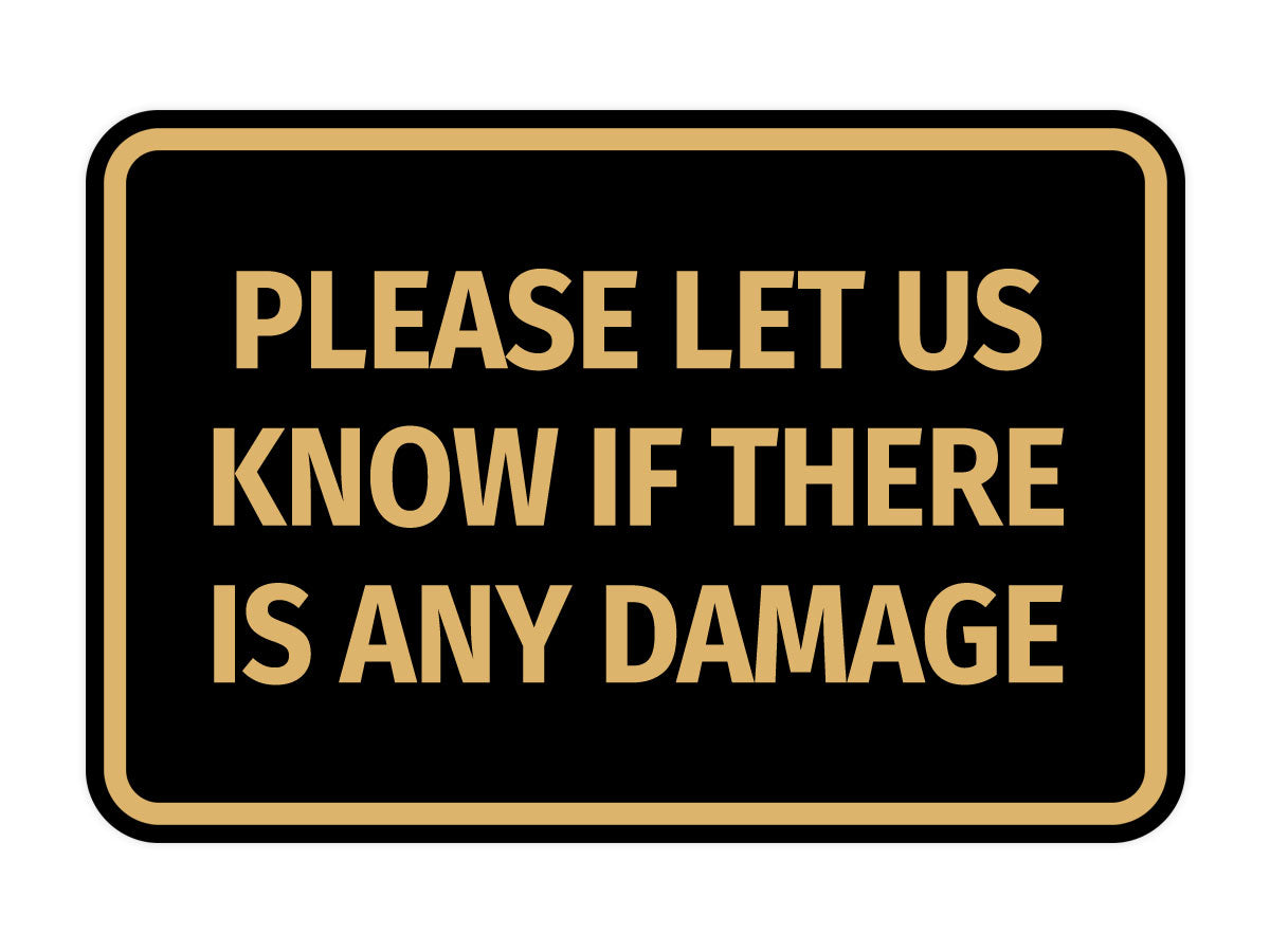 Signs ByLITA Classic Framed Please Let Us Know If There Is Any Damage Door or Wall Sign | Eco-Friendly Home Signs