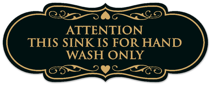Signs ByLITA Designer Attention This Sink is for Hand Wash Only Sign - Easy Installation | Durable Wall or Door Sign