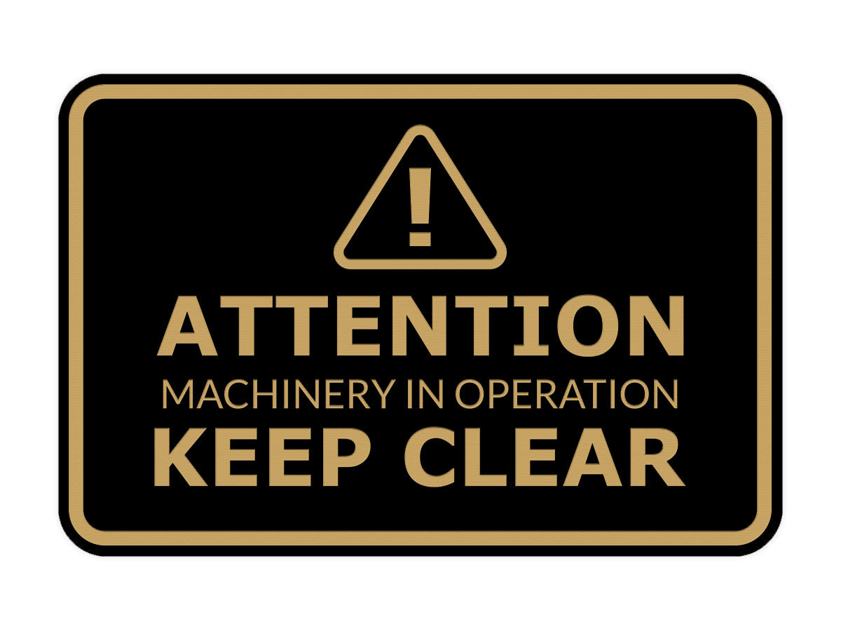 Signs ByLITA Classic Framed Attention: Machinery in Operation - Keep Clear Door or Wall Sign Easy Installation | Health And Safety | Building And Warning Signs