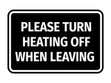 Signs ByLITA Classic Framed Please Turn Heating Off When Leaving Door or Wall Sign | Eco-Friendly Home Signs