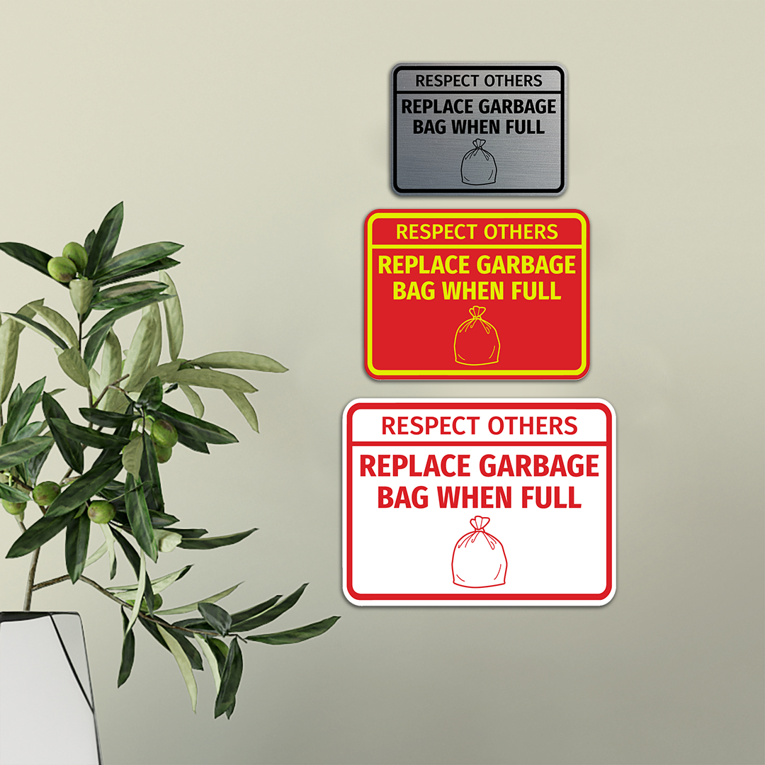Signs ByLITA Classic Framed Respect Others, Replace Garbage Bag When Full Wall or Door Sign
