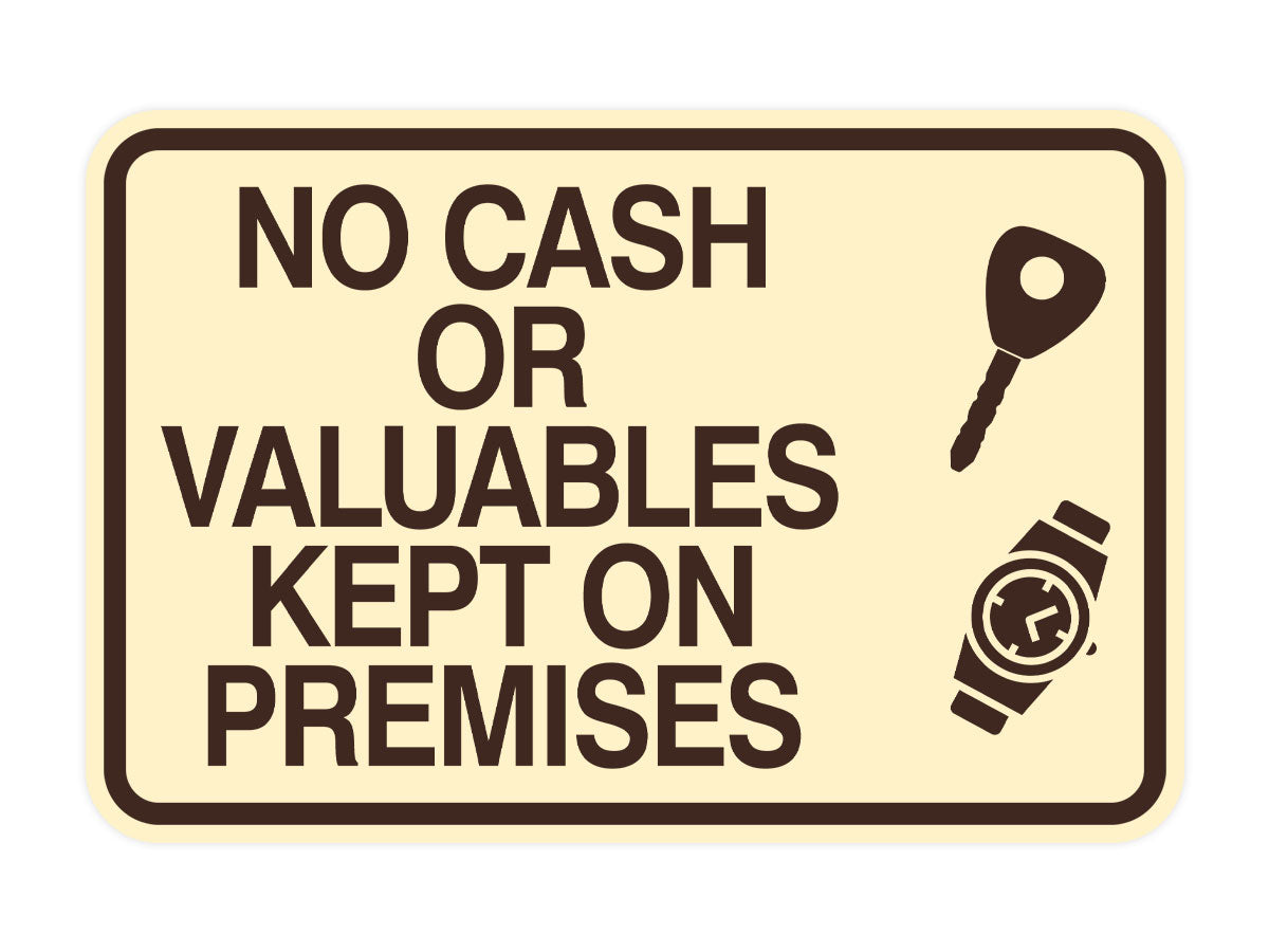 Signs ByLITA Classic Framed No Cash Or Valuables Kept On Premises Wall or Door Sign