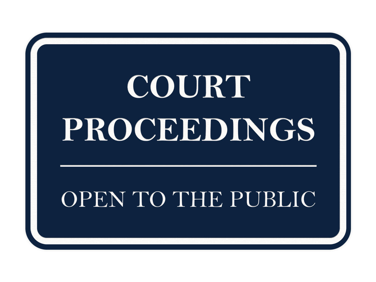 Signs ByLITA Classic Framed Court Proceedings Open to the Public Door or Wall Sign Durable ABS Plastic | Laser Engraved | Easy Installation | Courtroom