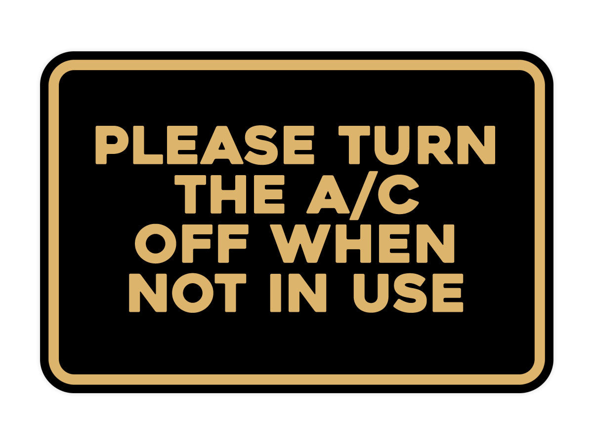 Signs ByLITA Classic Framed Please Turn the A/C Off When Not In Use Door or Wall Sign | Eco-Friendly Home Signs