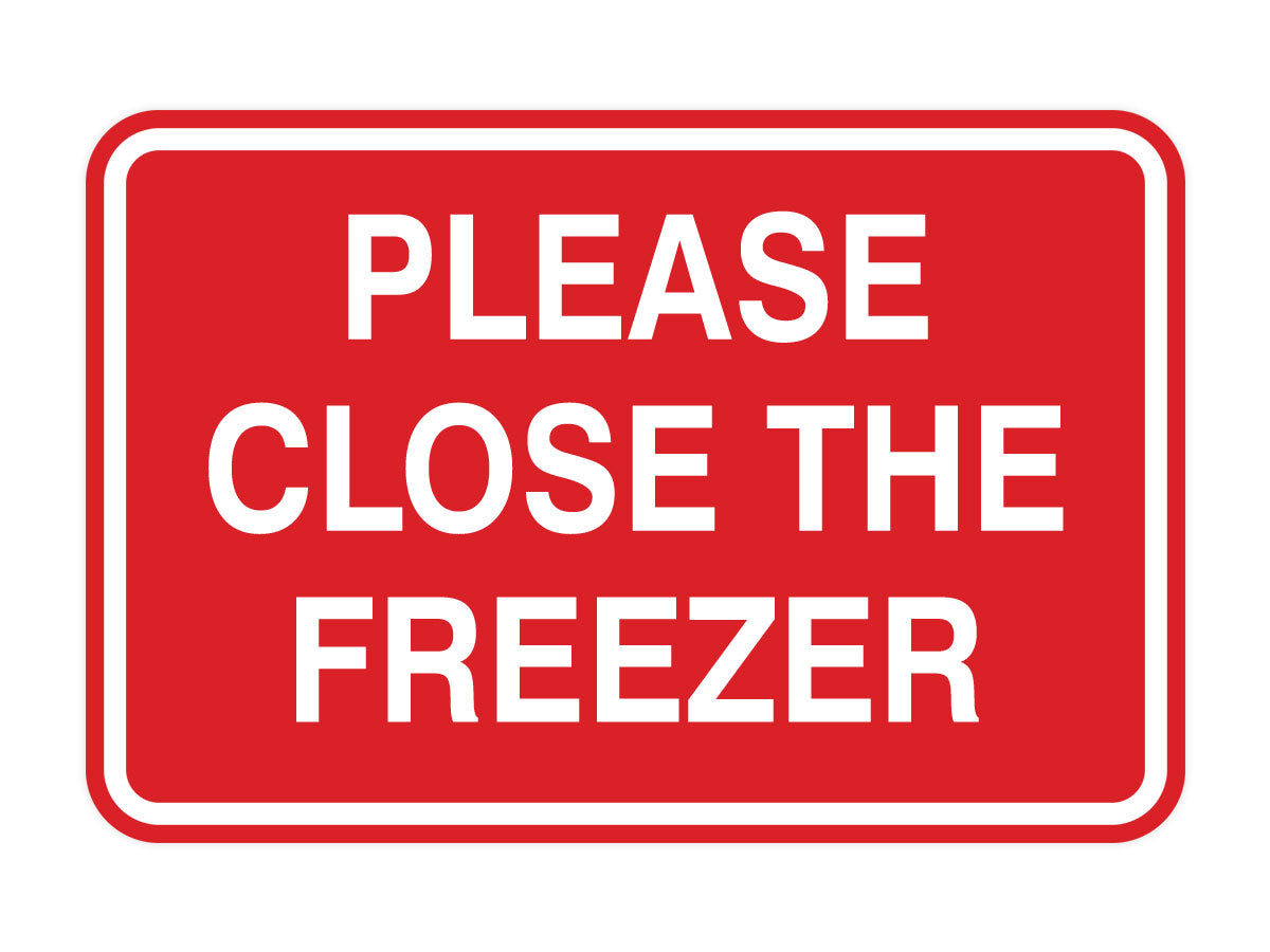 Signs ByLITA Classic Framed Please Close The Freezer Door or Wall Sign | Eco-Friendly Home Signs