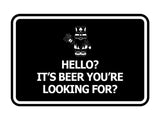 Signs ByLITA Classic Framed Hello? Is It Beer You’re Looking For? Wall or Door Sign