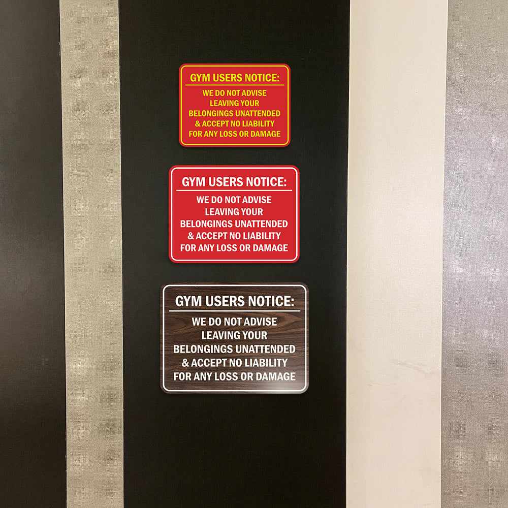Signs ByLITA Classic Framed Gym Users Notice: We Do Not Advise Leaving Your Belongings Unattended & Accept No Liability For Any Loss or Damage Door or Wall Sign Easy Installation | Warning Health & Safety | Office & Venues