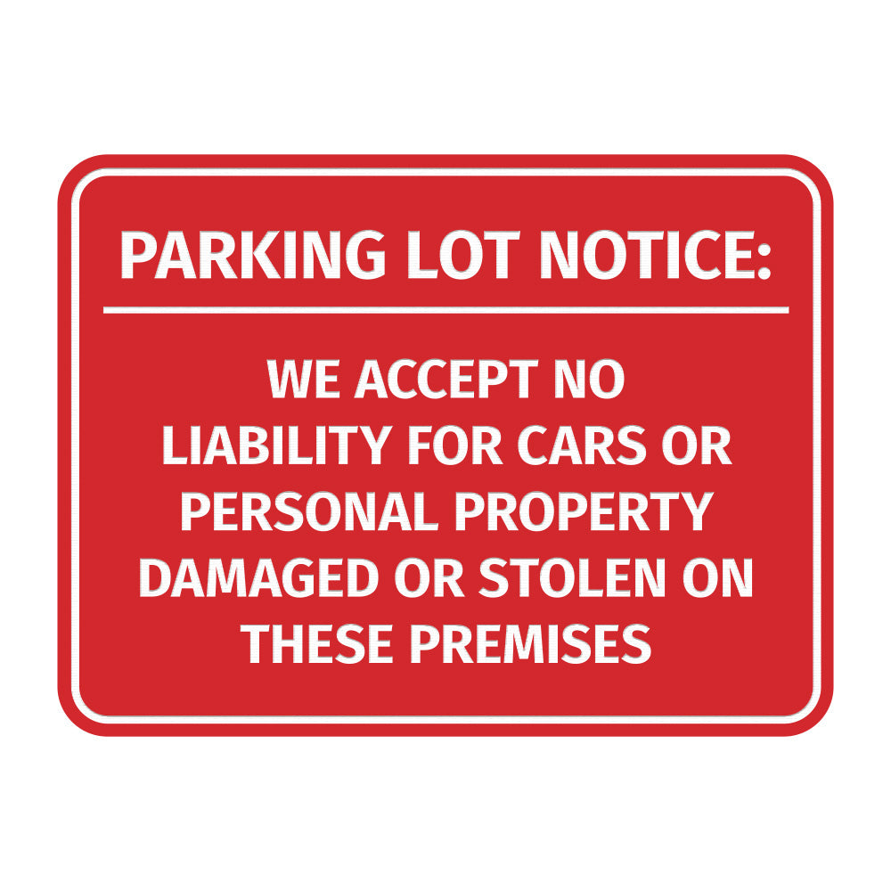 Signs ByLITA Classic Framed Parking Lot Notice: We Accept No Liability For Cars or Personal Property Damaged or Stolen On These Premises Door or Wall Sign Easy Installation | Warning Health & Safety | Office & Venues
