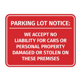 Signs ByLITA Classic Framed Parking Lot Notice: We Accept No Liability For Cars or Personal Property Damaged or Stolen On These Premises Door or Wall Sign Easy Installation | Warning Health & Safety | Office & Venues