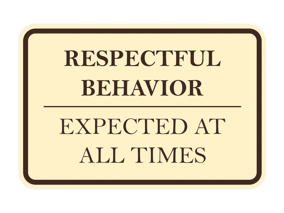 Signs ByLITA Classic Framed Respectful Behavior Expected at All Times Door or Wall Sign Durable ABS Plastic | Laser Engraved | Easy Installation | Courtroom