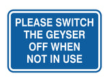 Signs ByLITA Classic Framed Please Switch The Geyser Off When Not In Use Door or Wall Sign | Eco-Friendly Home Signs