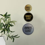 Signs ByLITA Circle Owner's Closet Wall or Door Sign