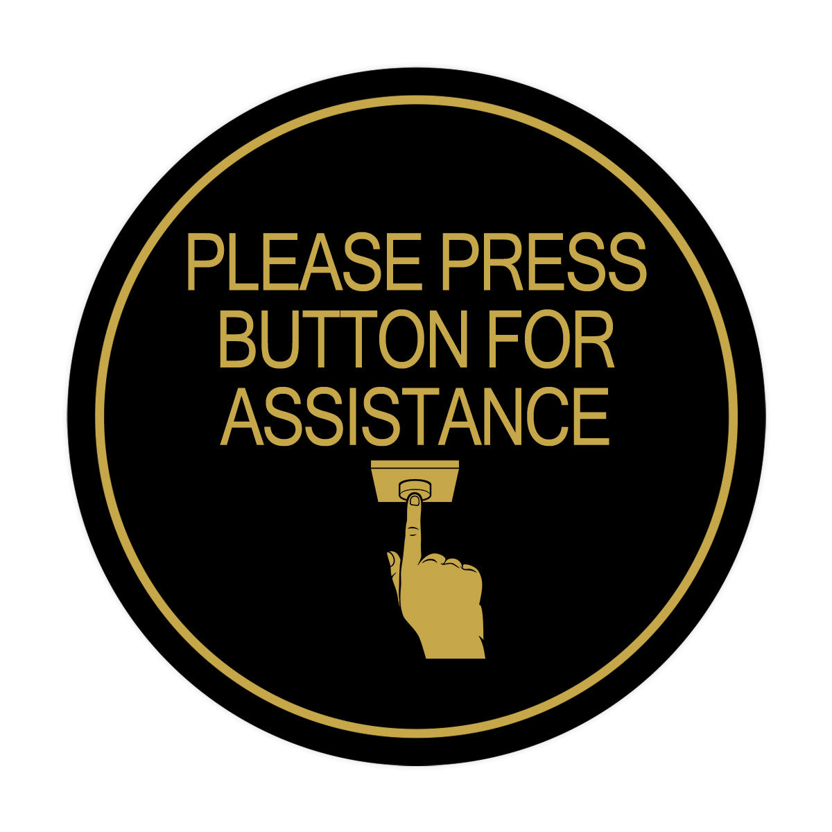 Signs ByLITA Circle Please Press Button For Assistance (hand on button) Wall or Door Sign