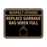 Signs ByLITA Classic Framed Respect Others, Replace Garbage Bag When Full Wall or Door Sign