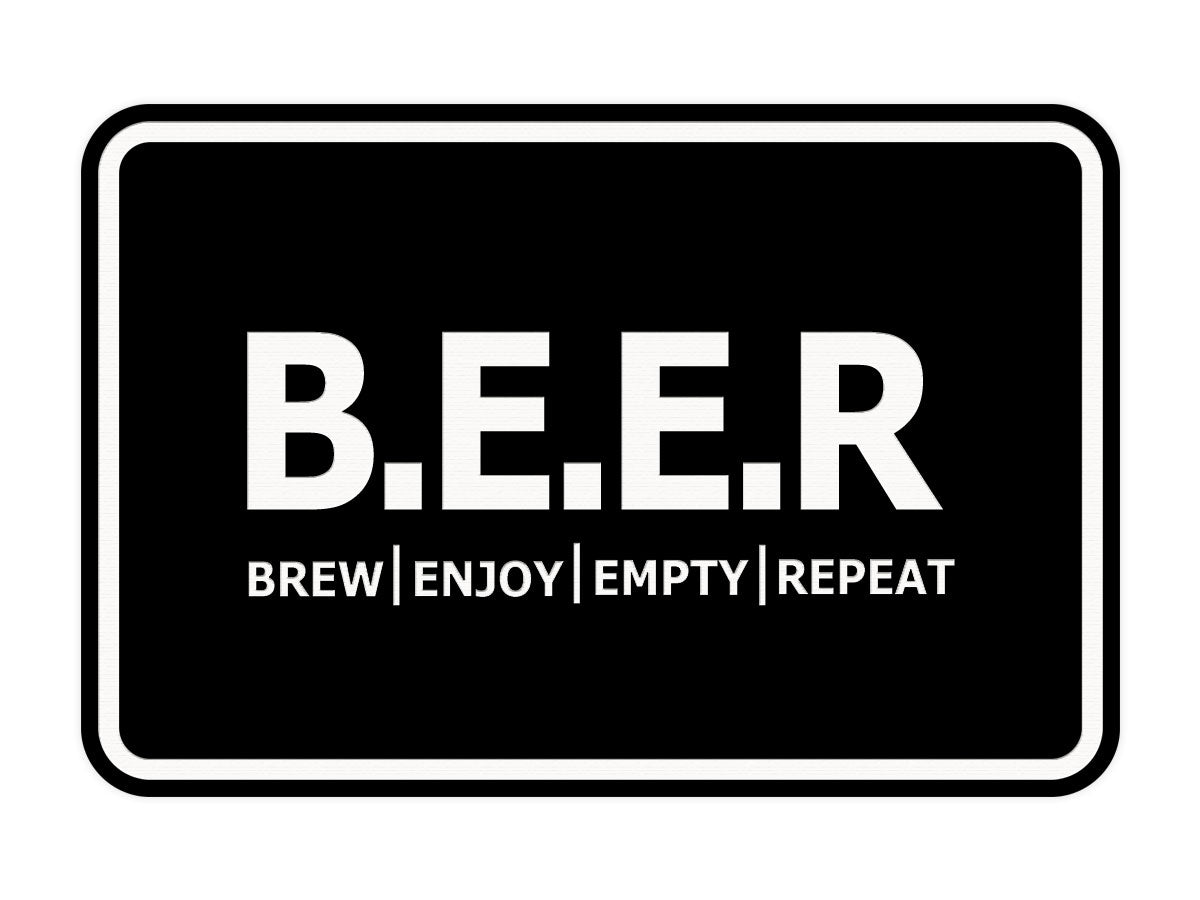 Signs ByLITA Classic Framed B.E.E.R = Brew. Enjoy. Empty. Repeat Wall or Door Sign