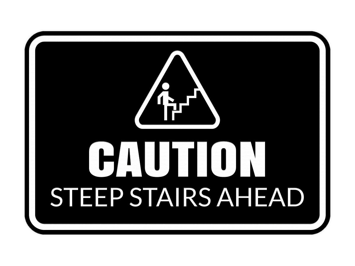 Signs ByLITA Classic Framed Caution: Steep Stairs Ahead Door or Wall Sign Easy Installation | Health And Safety | Building And Warning Signs