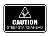 Signs ByLITA Classic Framed Caution: Steep Stairs Ahead Door or Wall Sign Easy Installation | Health And Safety | Building And Warning Signs