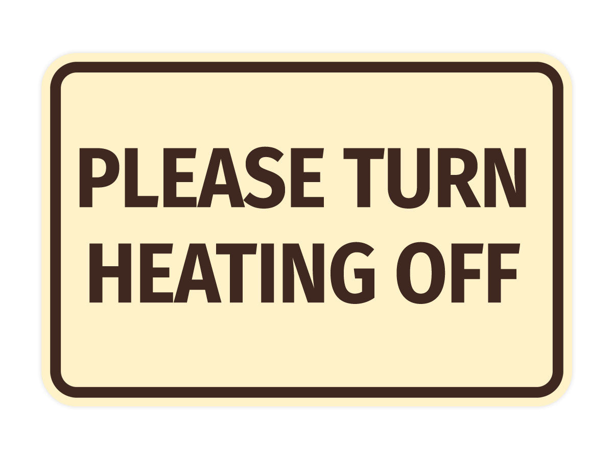 Signs ByLITA Classic Framed Please Turn Heating Off Door or Wall Sign | Eco-Friendly Home Signs