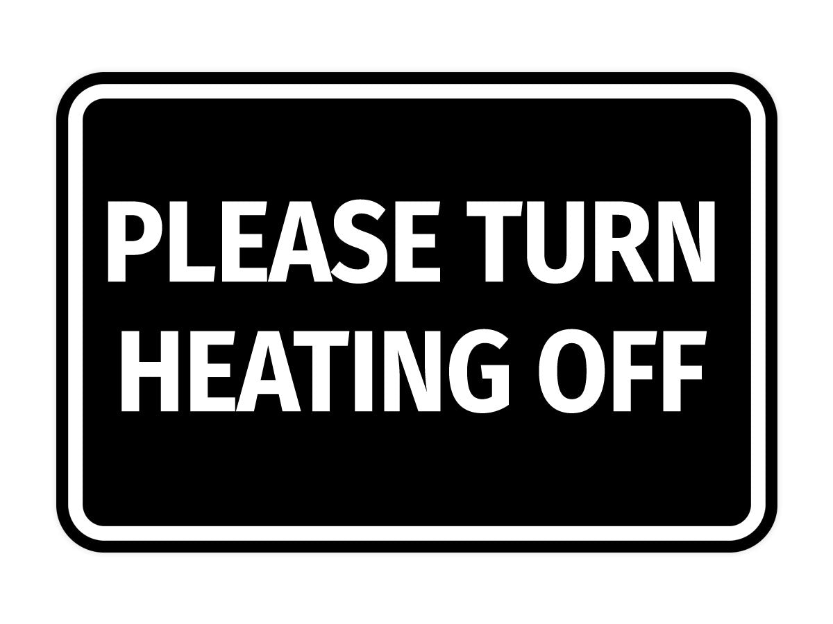 Signs ByLITA Classic Framed Please Turn Heating Off Door or Wall Sign | Eco-Friendly Home Signs
