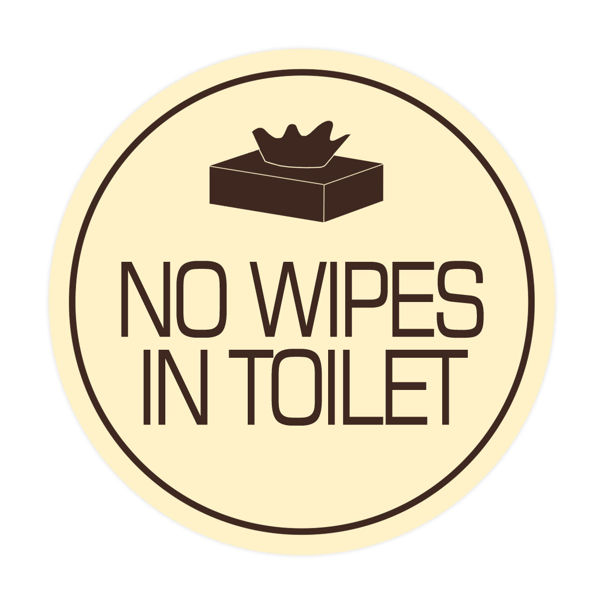 Signs ByLITA Circle No Wipes In Toilet Wall or Door Sign