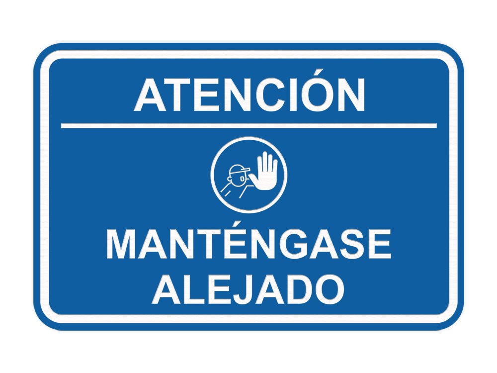 Signs ByLITA Classic Framed Atención: Mantengase Alejado Door or Wall Sign Easy Installation | Health And Safety | Building And Hospitality
