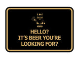 Signs ByLITA Classic Framed Hello? Is It Beer You’re Looking For? Wall or Door Sign