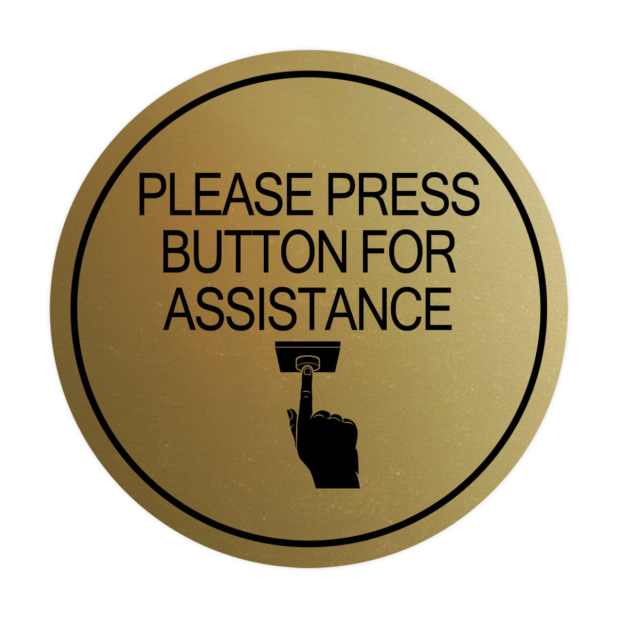 Signs ByLITA Circle Please Press Button For Assistance (hand on button) Wall or Door Sign