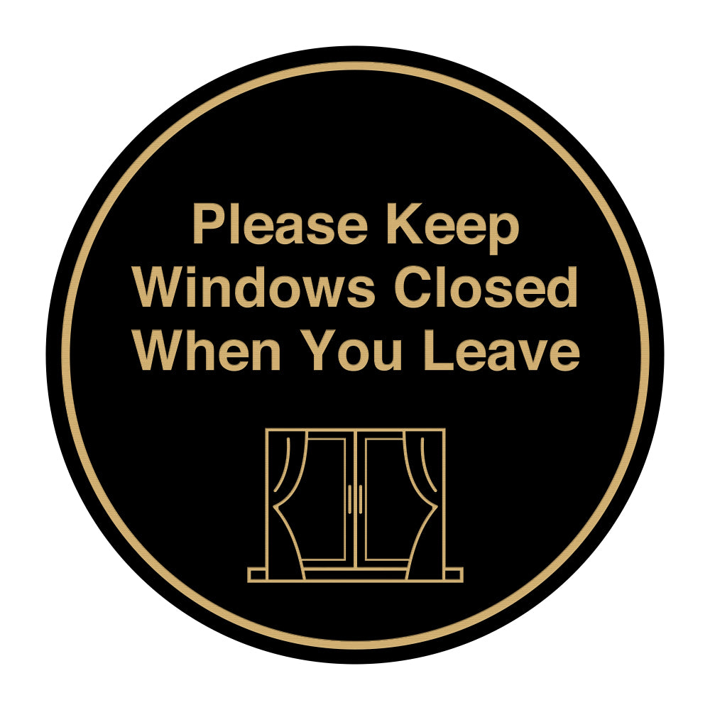 Signs ByLITA Circle Please Keep Windows Closed When You Leave Wall or Door Sign