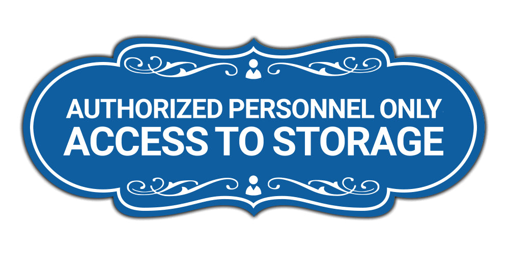 Signs ByLITA Designer Authorized Personnel Only Access to Storage Wall or Door Sign