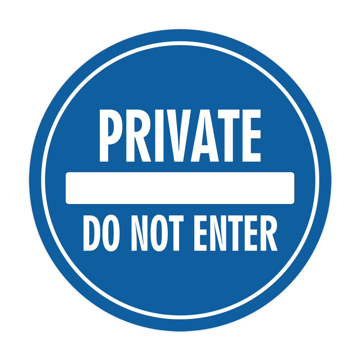 Signs ByLITA Circle Private Do Not Enter Wall or Door Sign