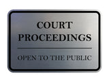 Signs ByLITA Classic Framed Court Proceedings Open to the Public Door or Wall Sign Durable ABS Plastic | Laser Engraved | Easy Installation | Courtroom