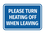 Signs ByLITA Classic Framed Please Turn Heating Off When Leaving Door or Wall Sign | Eco-Friendly Home Signs